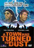 A Town Has Turned to Dust