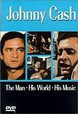 Johnny Cash: The Man, His World, His Music