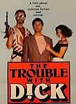 The Trouble with Dick