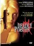 Deadly Pursuits