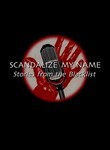 Scandalize My Name