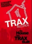 Trax Records: The House that Trax Built