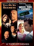 Tell Me No Secrets / When Time Expires