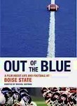 Out of the Blue: A Film About Life and Football at Boise State
