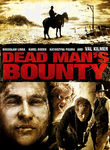 Dead Man's Bounty : Trailer & Info