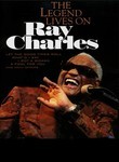 Ray Charles: The Legend Lives On