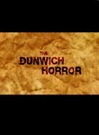 The Dunwich Horror