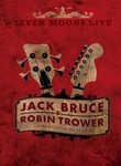 Jack Bruce and Robin Trower: Seven Moons Live