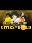 The Mysterious Cities of Gold