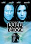 Lulu on the Bridge