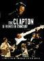 Eric Clapton & Friends in Concert: The Crossroads Benefit