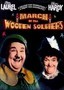 Laurel & Hardy: March of the Wooden Soldiers