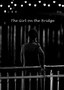 The Girl on the Bridge