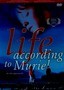 Life According to Muriel
