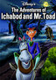 The Adventures of Ichabod and Mr. Toad