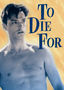 To Die For