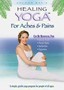 Healing Yoga: For Aches and Pains