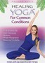 Healing Yoga: For Common Conditions