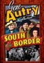 Gene Autry Collection: South of the Border