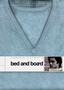Bed and Board