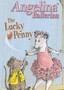 Angelina Ballerina: The Lucky Penny