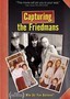 Capturing the Friedmans