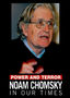 Power and Terror: Noam Chomsky in Our Times