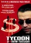 Tycoon: A New Russian
