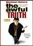 Michael Moore's The Awful Truth: Season 1: Disc 1