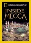 National Geographic: Inside Mecca