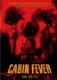 Cabin Fever