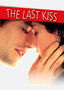 The Last Kiss