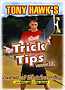 Tony Hawk's Trick Tips: Vol. 3: Secrets of Skateboarding
