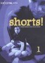 Shorts!: Vol. 1