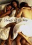 Sleep with Me