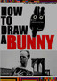 How to Draw a Bunny