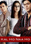 Kal Ho Naa Ho: Tomorrow May Never Come