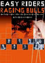 Easy Riders, Raging Bulls