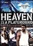 Heaven Is a Playground
