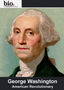 George Washington: American Revolutionary