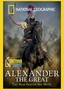 National Geographic: Beyond the Movie: Alexander the Great