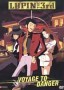 Lupin the 3rd: Voyage to Danger