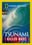 National Geographic: Killer Wave: Power of the Tsunami