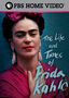 The Life and Times of Frida Kahlo