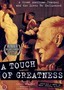 A Touch of Greatness