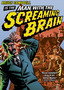 Man with the Screaming Brain