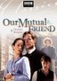 Our Mutual Friend: Disc 1