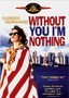 Without You I'm Nothing
