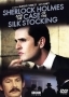 Sherlock Holmes and the Case of the Silk Stocking