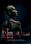 Slim Till Dead